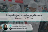 Na czym polega inspekcja przedwysyłkowa towaru z Chin?