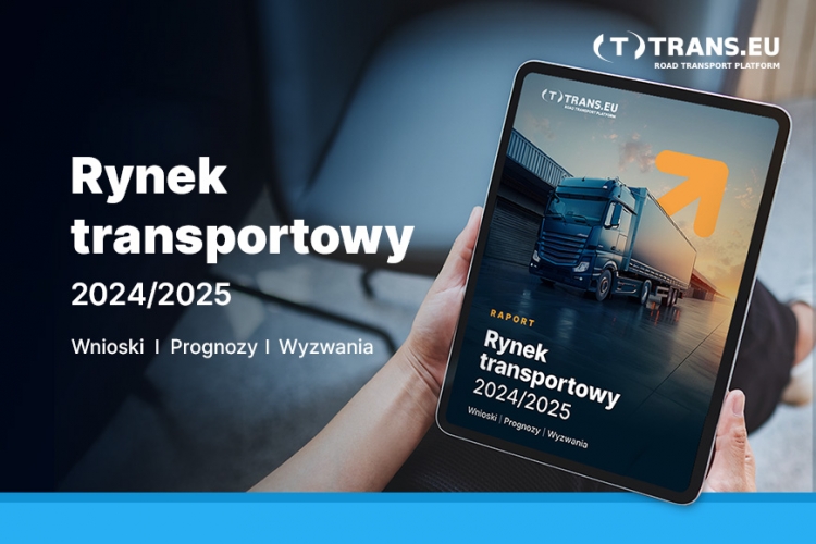 Trendy i sytuacja na rynku TSL – Raport ,,Rynek transportowy 2024/2025’’