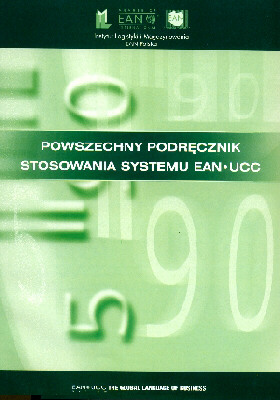 Powszechny podręcznik stosowania EAN-UCC. Nowość wydawnicza Instytutu Logistyki i Magazynowania