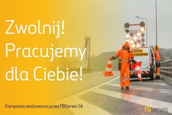 Rusza kampania Zwolnij! Pracujemy dla Ciebie