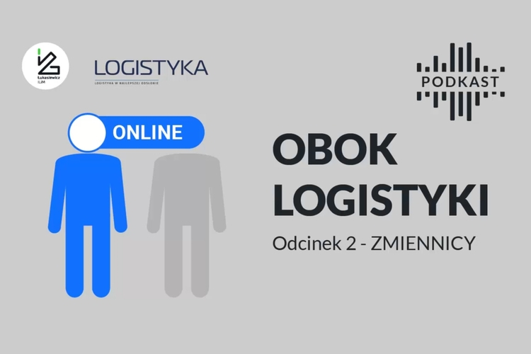 Podcast „Obok logistyki” – Odcinek 2: Zmiennicy