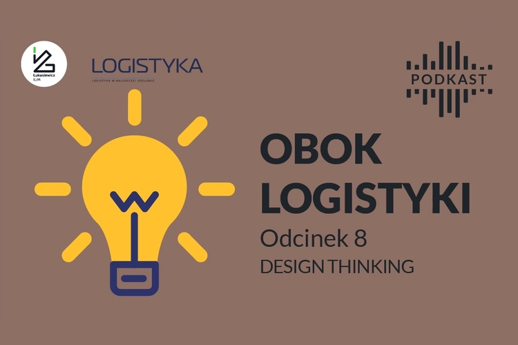 Podcast „Obok logistyki” – Odcinek 8: Design thinking