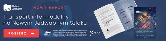 Transport intermodalny na Nowym Jedwabnym Szlaku. Analiza potencjału, bariery i szanse