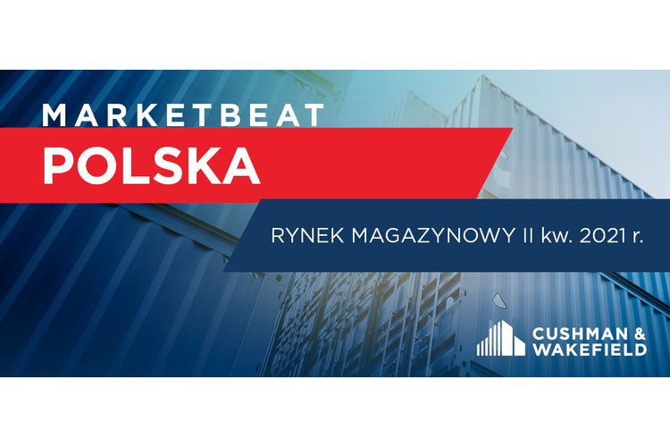 Raport Cushman  Wakefield - Marketbeat Polska - II kwartał 2021 roku