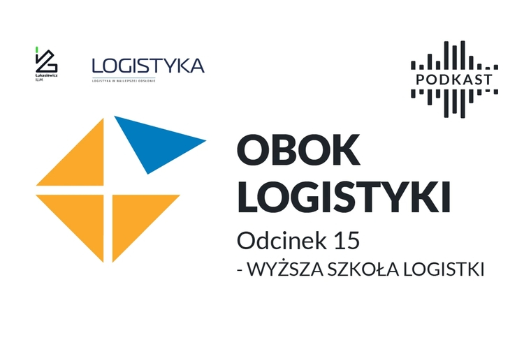 Podcast „Obok logistyki” – Odcinek 15: Edukacja logistyczna