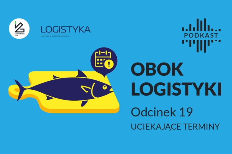Podcast Obok logistyki - Odcinek 19: Uciekające terminy