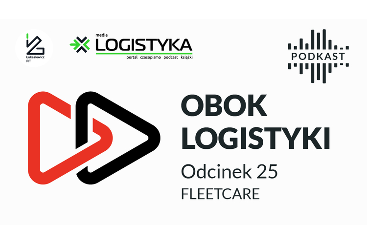 Podcast „Obok logistyki” – Odcinek 25: Fleetcare