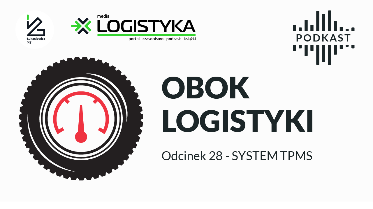 Podcast „Obok logistyki” – Odcinek 28: System TPMS