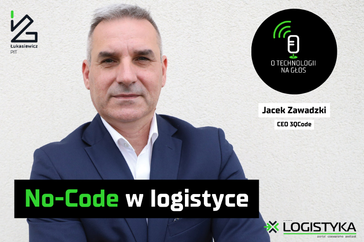 Podcast „O technologii na głos” – cykl „Obok logistyki” – No-Code w logistyce