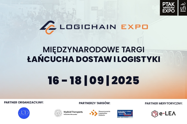 LogiChain Expo 2025 – dołącz do premierowej edycji Międzynarodowych Targów Łańcucha Dostaw i Logistyki!