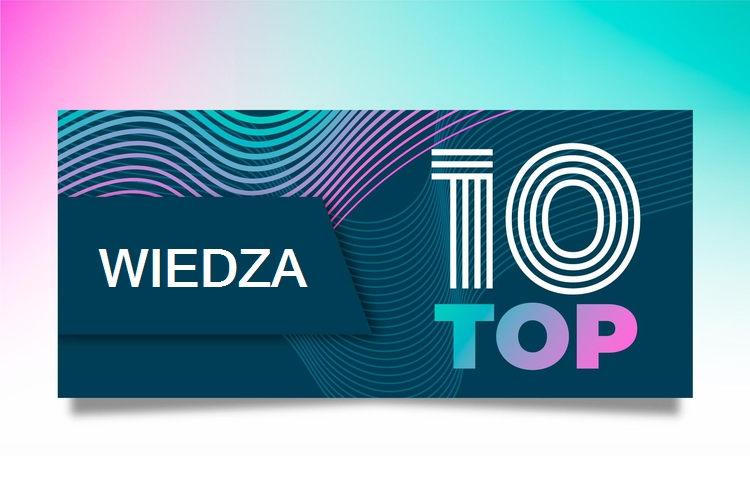 TOP 10 najpopularniejszych artykułów w 2025 roku – to czytaliście najchętniej!