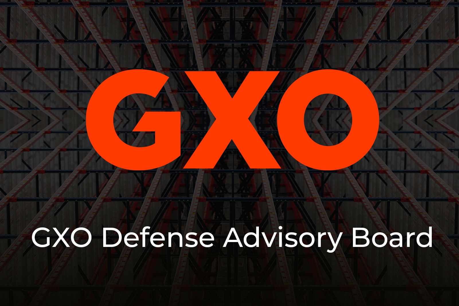 GXO ogłasza utworzenie Rady Doradczej ds. Obronności