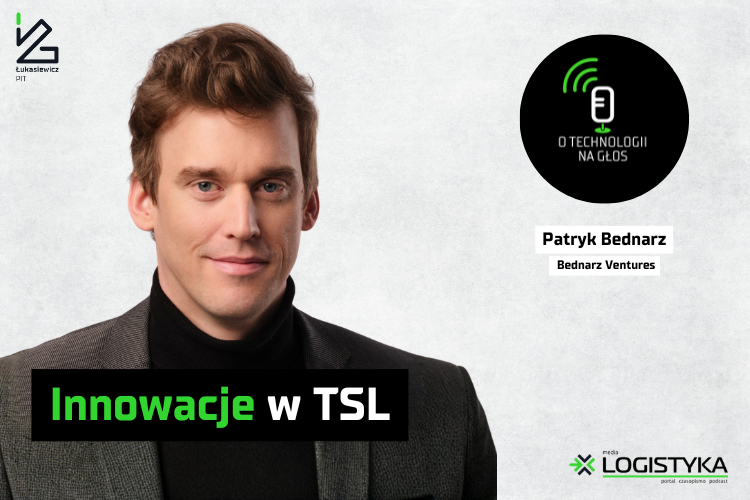 Restrukturyzacje w TSL | O technologii na głos | Cykl „Obok logistyki”